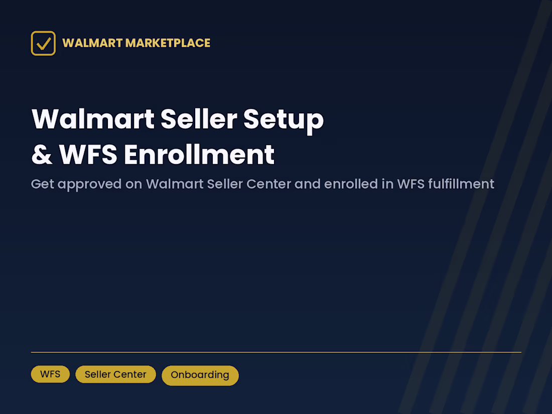 Cover image for Walmart Seller Center Setup & WFS Enrollment