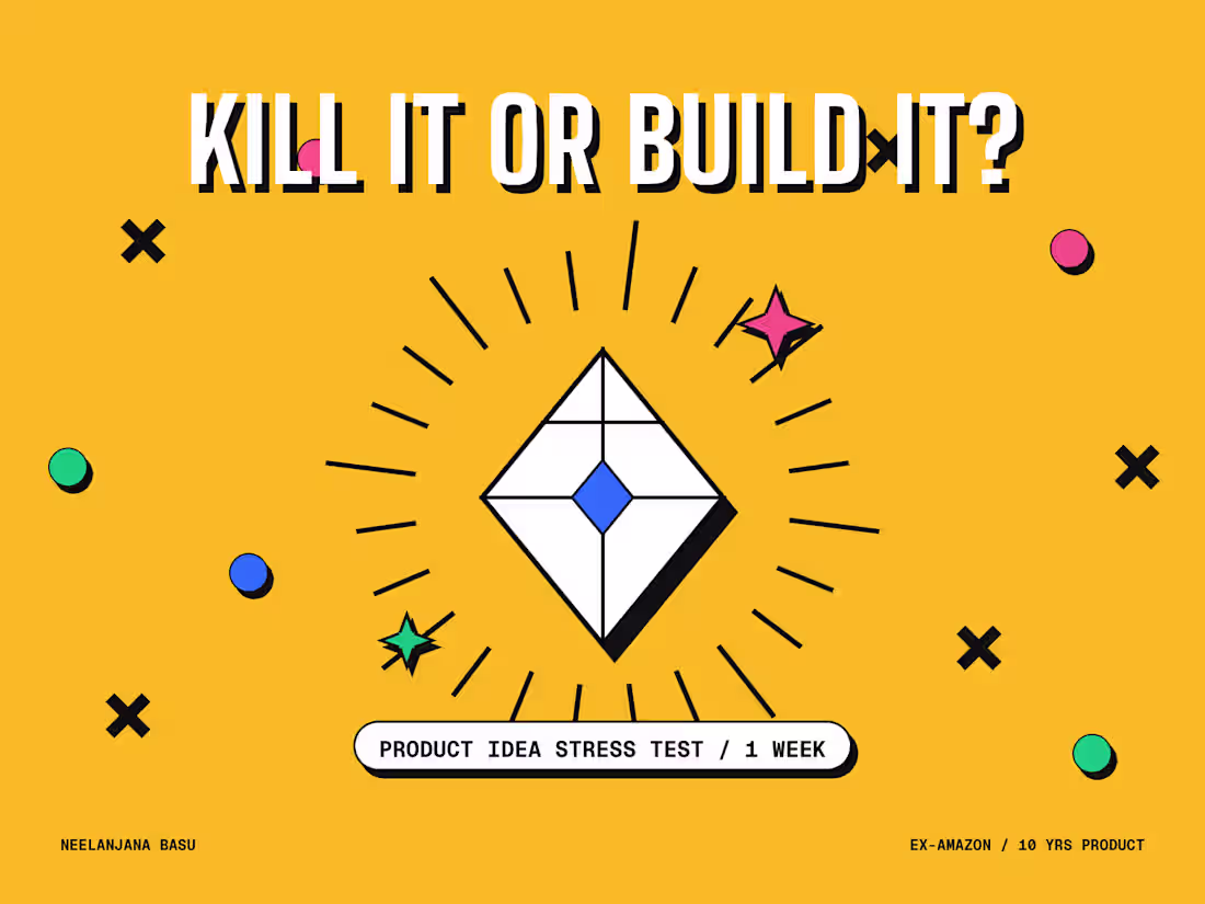 Cover image for Product idea stress test: kill it or build it