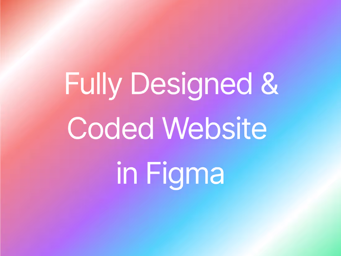 Cover image for Fully Designed & Coded Website in Figma