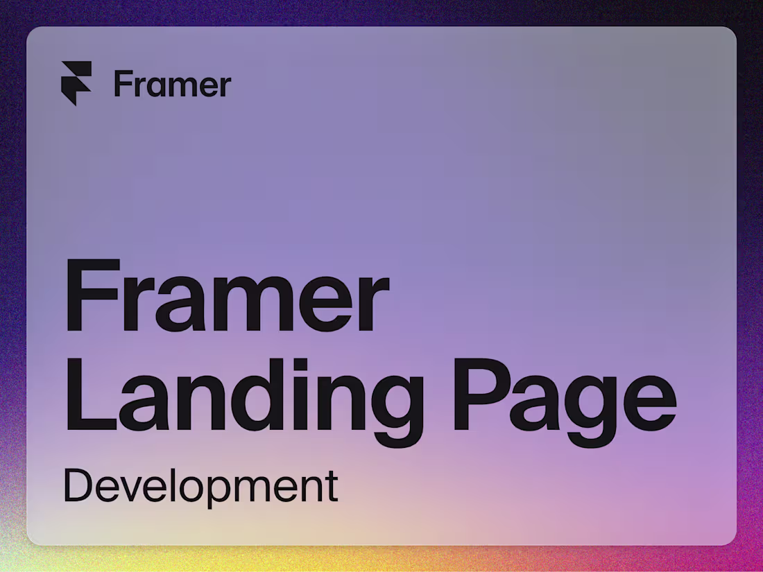 Cover image for Framer Landing Page Development 