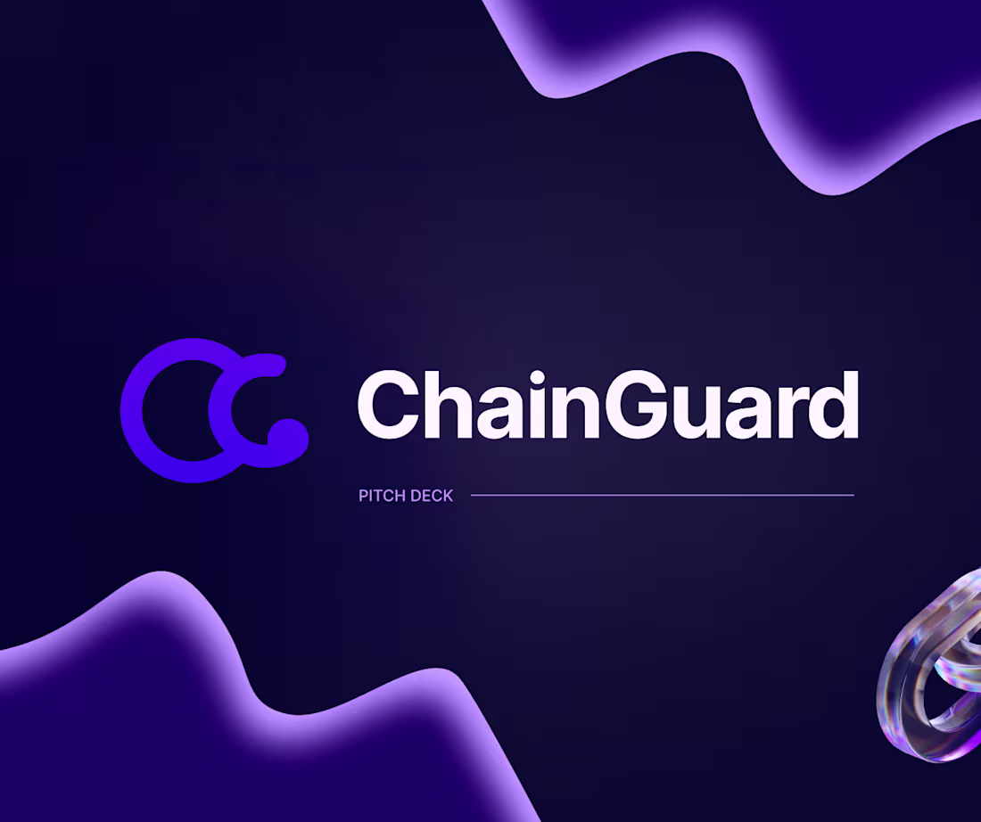 Cover image for ChainGuard | Pitch Deck