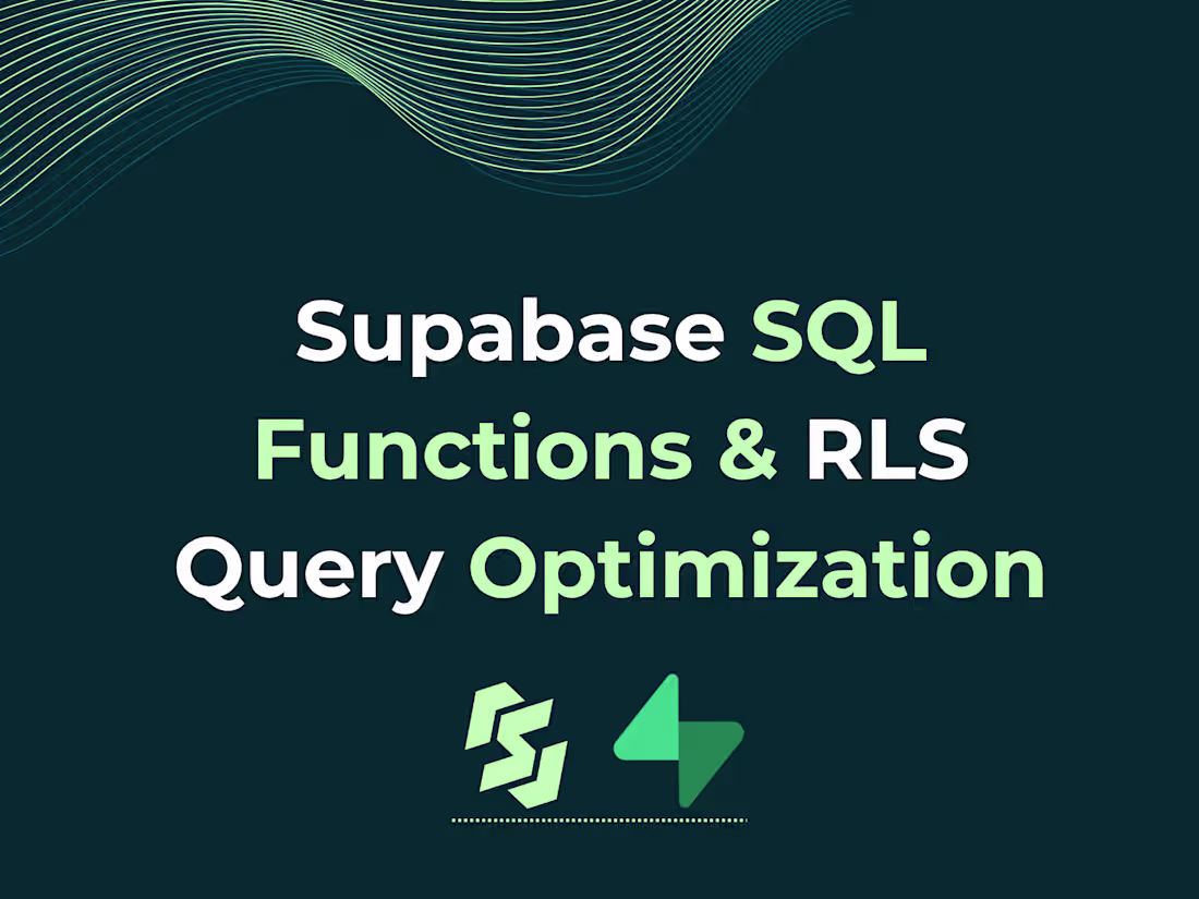 Cover image for Supabase SQL | Functions & RLS | Query Optimization