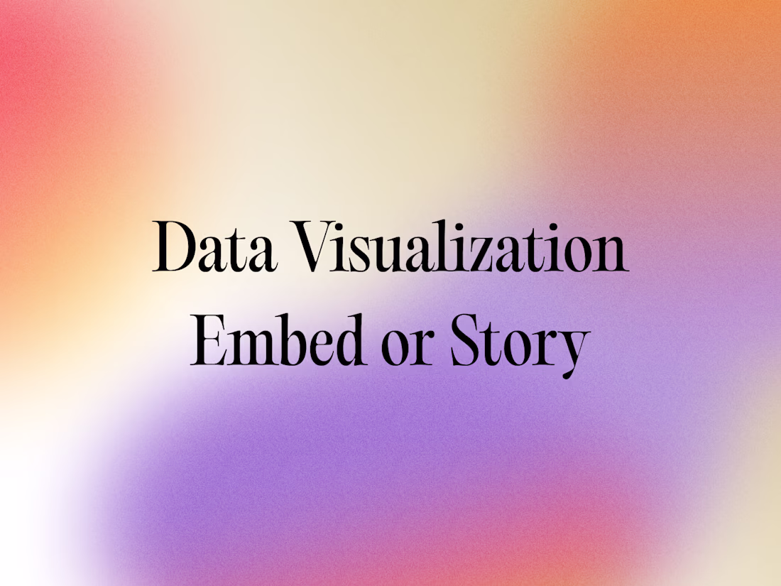 Cover image for Data Visualization Embed(s) or Story