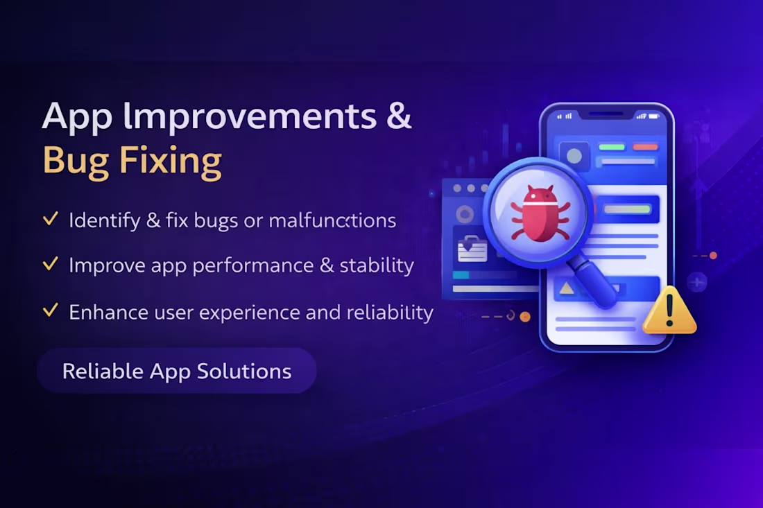 Cover image for  App Bug Fixing & Performance Improvements