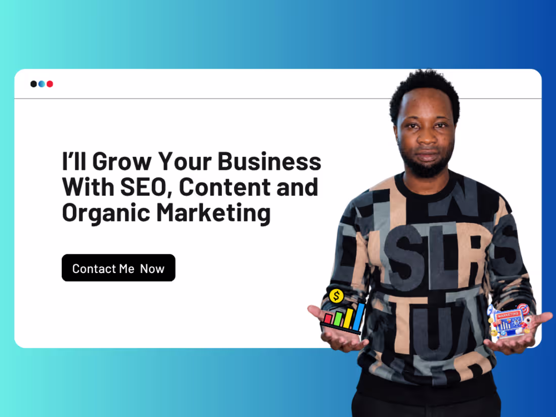 Cover image for I’ll Grow Your Business With SEO, Content and Organic Marketing
