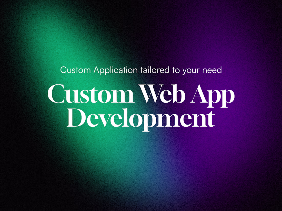 Cover image for  Custom Web Application Development
