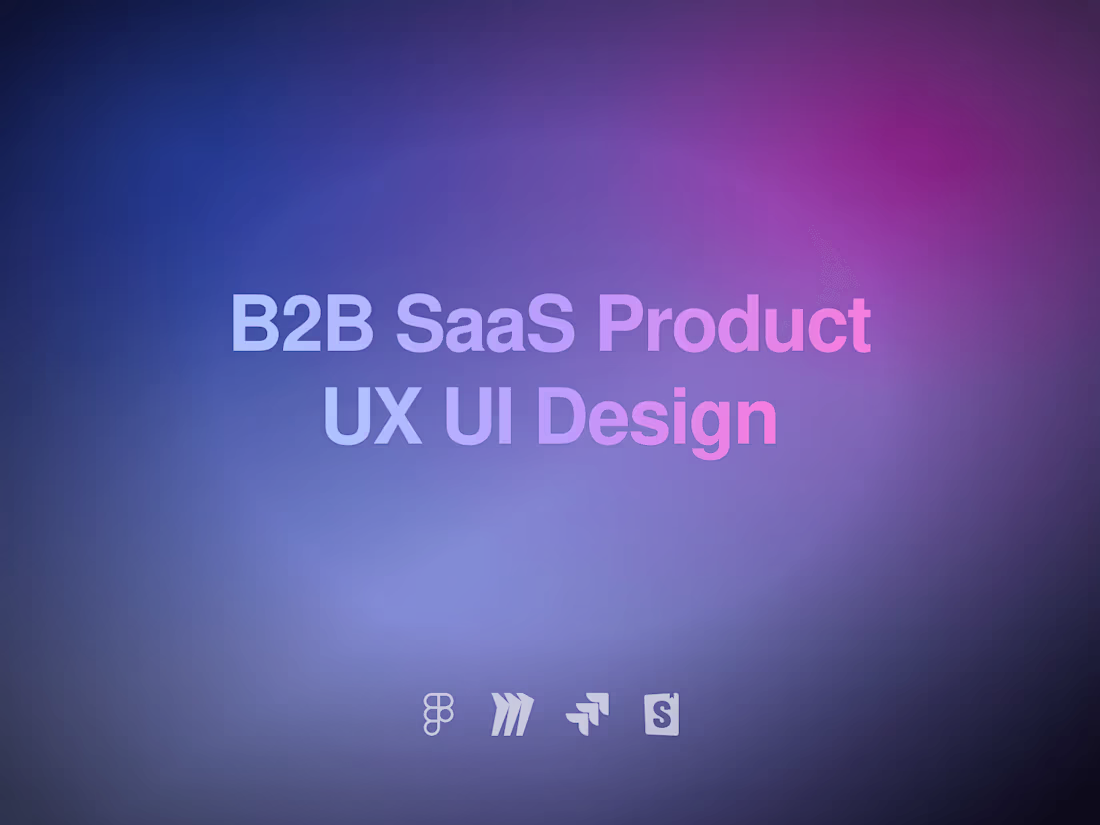 Cover image for B2B SaaS Product UX/UI Design