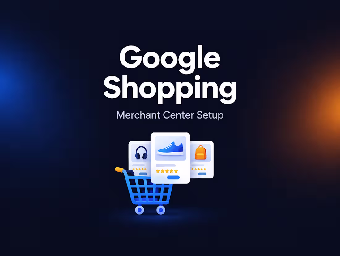 Cover image for Google Shopping & Merchant Center Setup