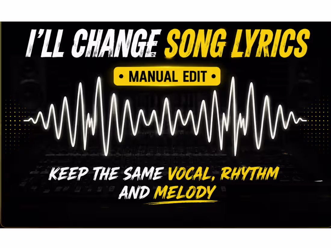 Cover image for SONG EDIT, CHANGE SONG LYRIC WHILE MAINTAING ORIGINAL VOICE,SONG