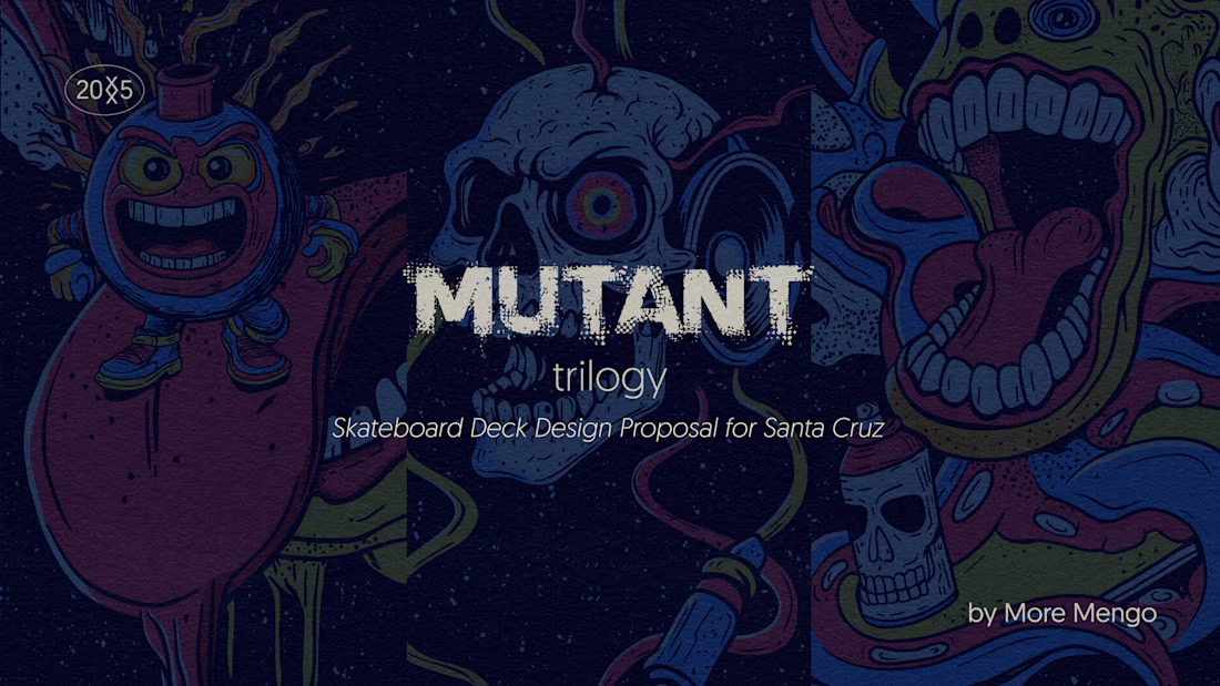 Cover image for MUTANT TRILOGY - Skateboard Deck Design Proposal for Santa Cruz