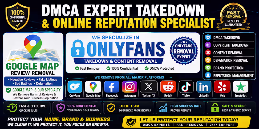 Cover image for DMCA Expert OnlyFans Content Removal Google Maps Review Removal