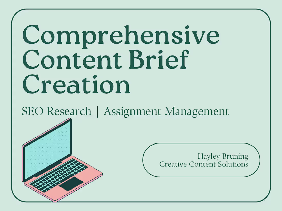 Cover image for Comprehensive Content Briefs for Freelance Writers