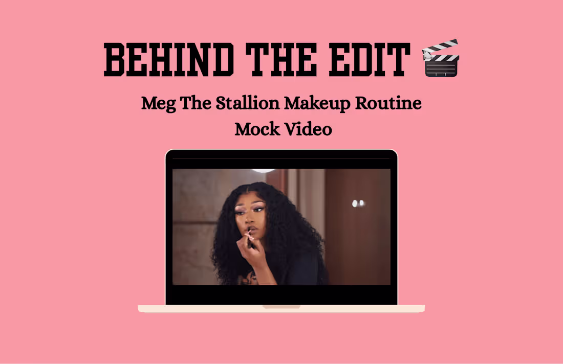 Cover image for Behind The Edit: Meg The Stallion Makeup Routine