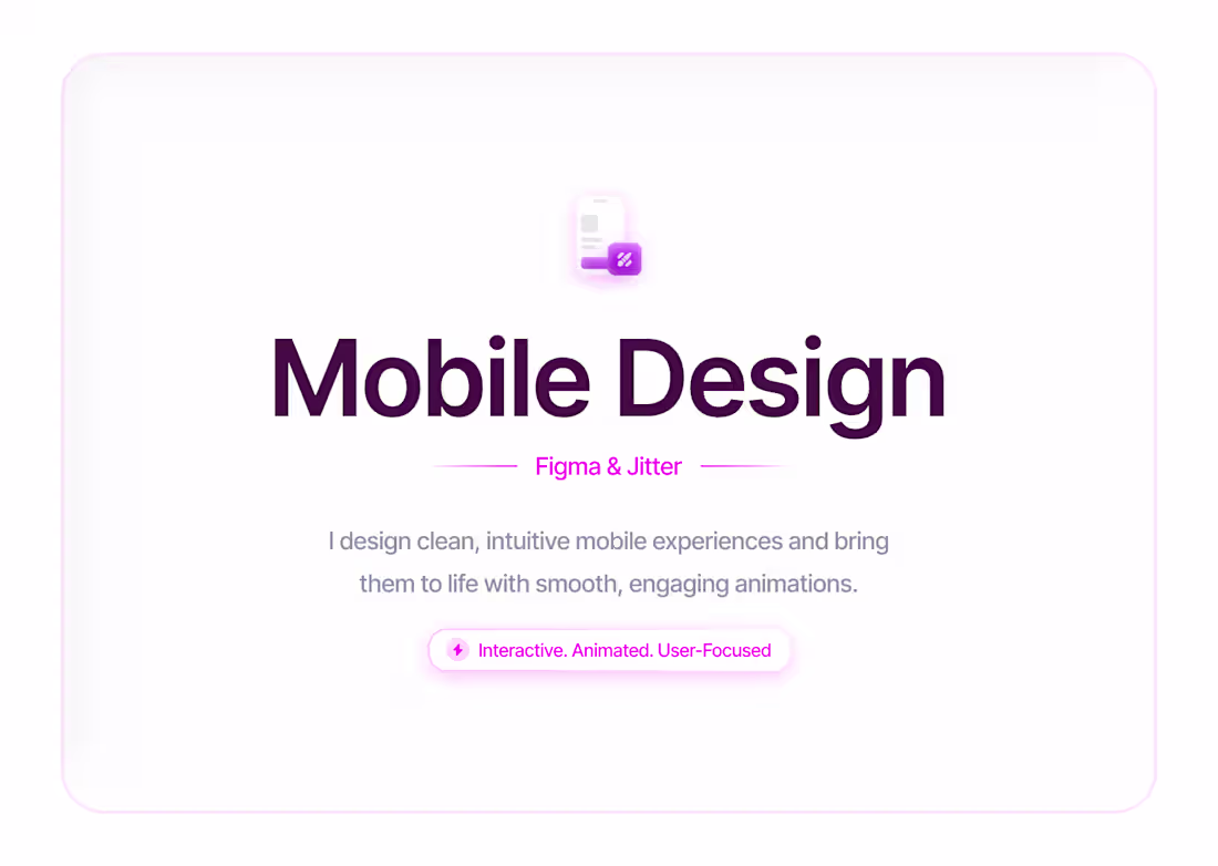 Cover image for Mobile Design (Figma & Jitter)