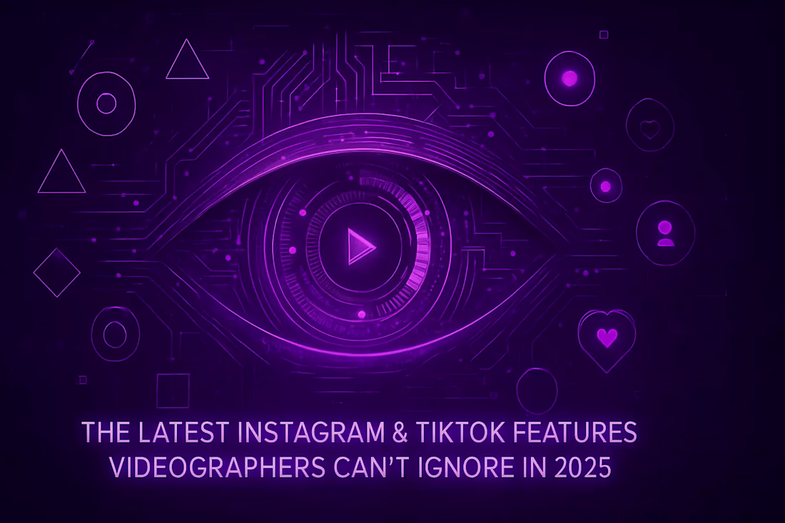 Cover image for The Latest Instagram & TikTok Features Videographers Can't Ignore in 2025