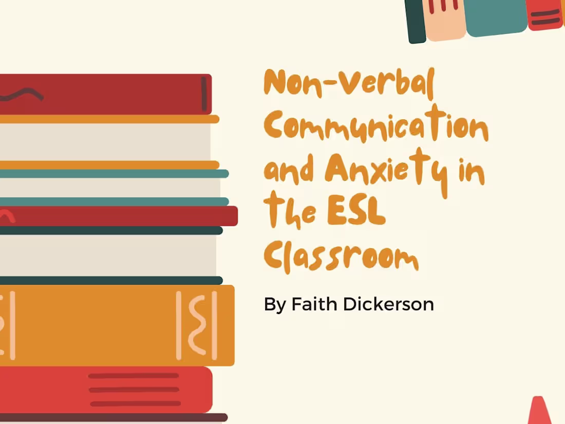 Cover image for Non-Verbal Communication and Anxiety in the ESL Classroom.docx