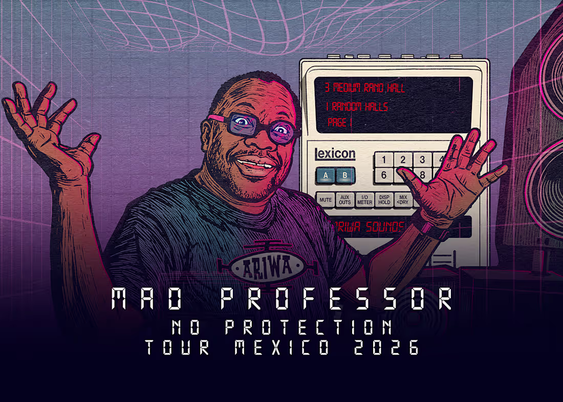 Cover image for Mad Professor — No Protection Tour Mexico 2026