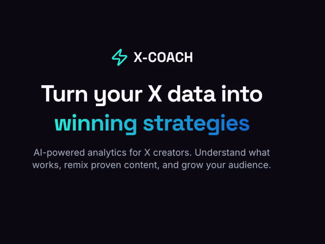 Cover image for X-Coach | AI-Powered Content Strategy