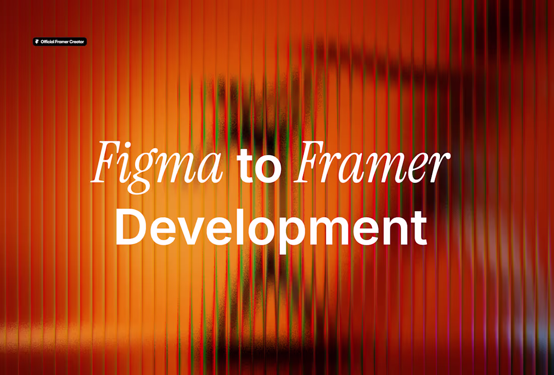 Cover image for Figma to Framer Development