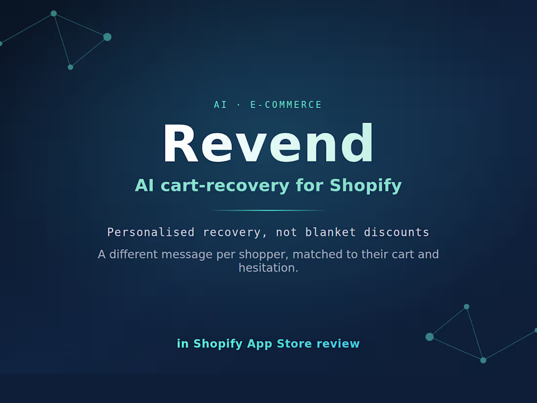 Cover image for  Revend: AI Cart-Recovery App for