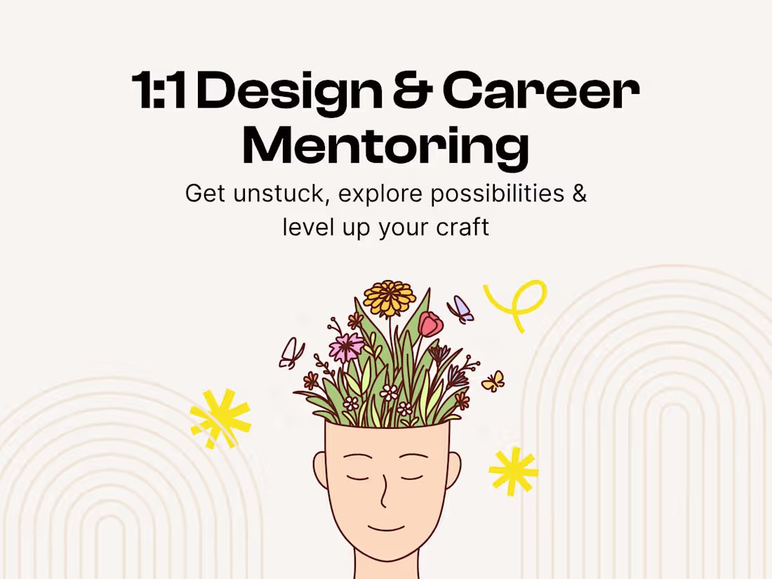 Cover image for 1:1 Design & Career Mentorship: Strategy, Feedback & Growth