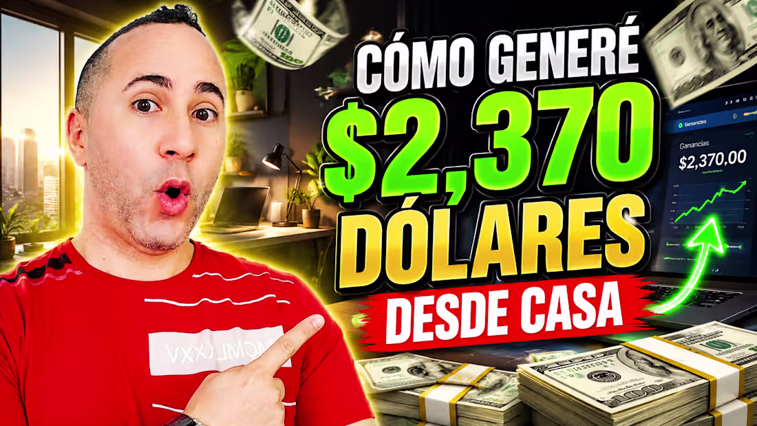Cover image for 💰 Cómo generé $2,370 dólares