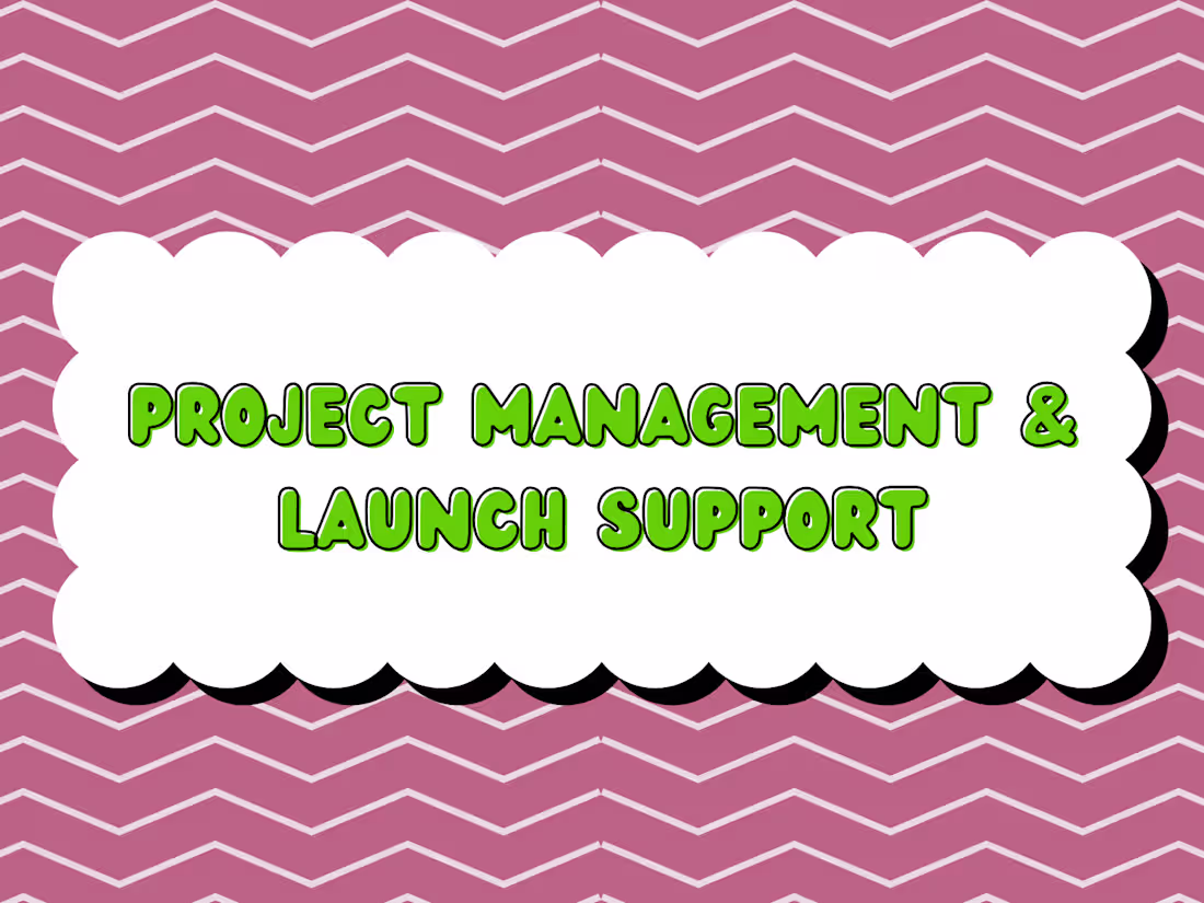 Cover image for Project Management & Launch Support