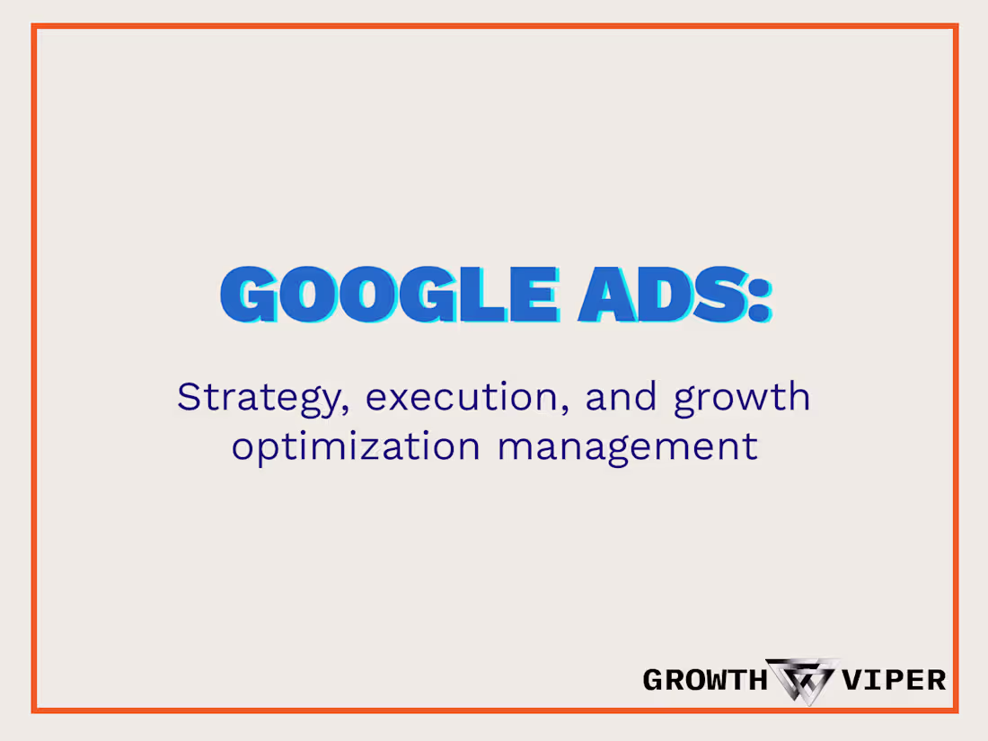 Cover image for Google Ads management: strategy, execution & growth optimization