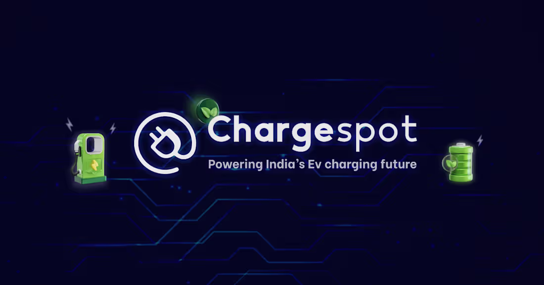 Cover image for Chargespot - Powering India’s EV Charging Future