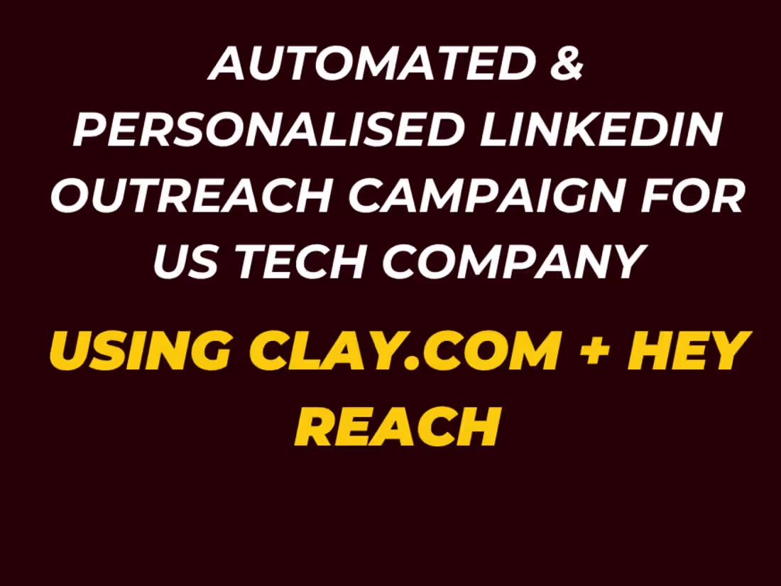 Cover image for Automated & Personalised Linkedin Outreach for Tech Company