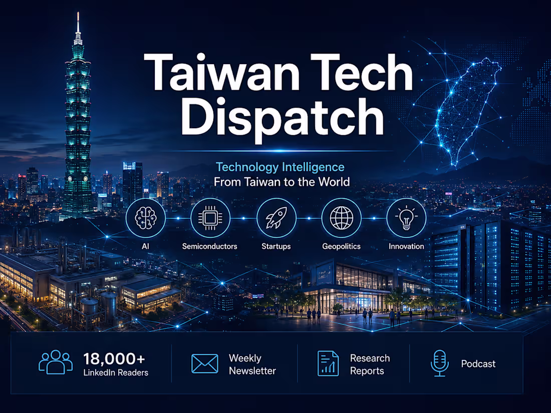 Cover image for Taiwan Tech Dispatch Newsletter
Founded and