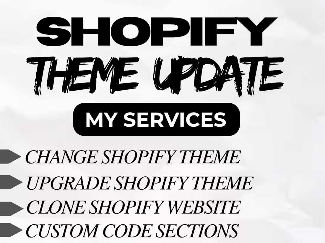 Cover image for I will Update, Upgrade or Change your Shopify website theme