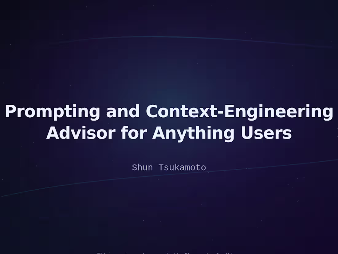 Cover image for Prompting and Context-Engineering Advisor for Anything Users