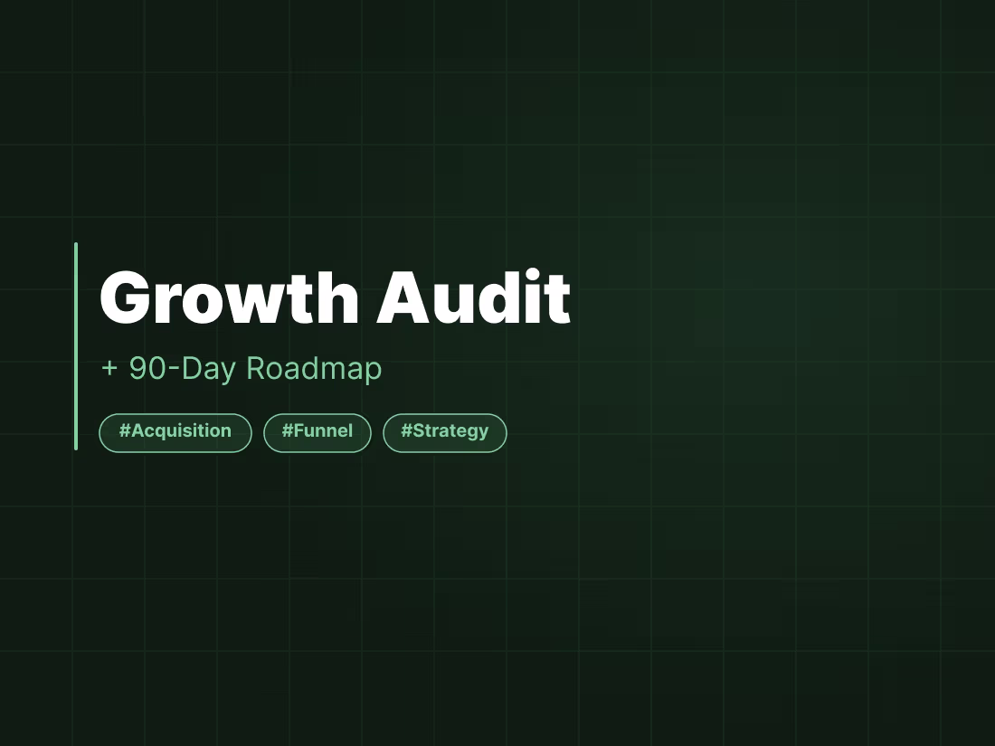 Cover image for Growth Audit + 90-Day Roadmap