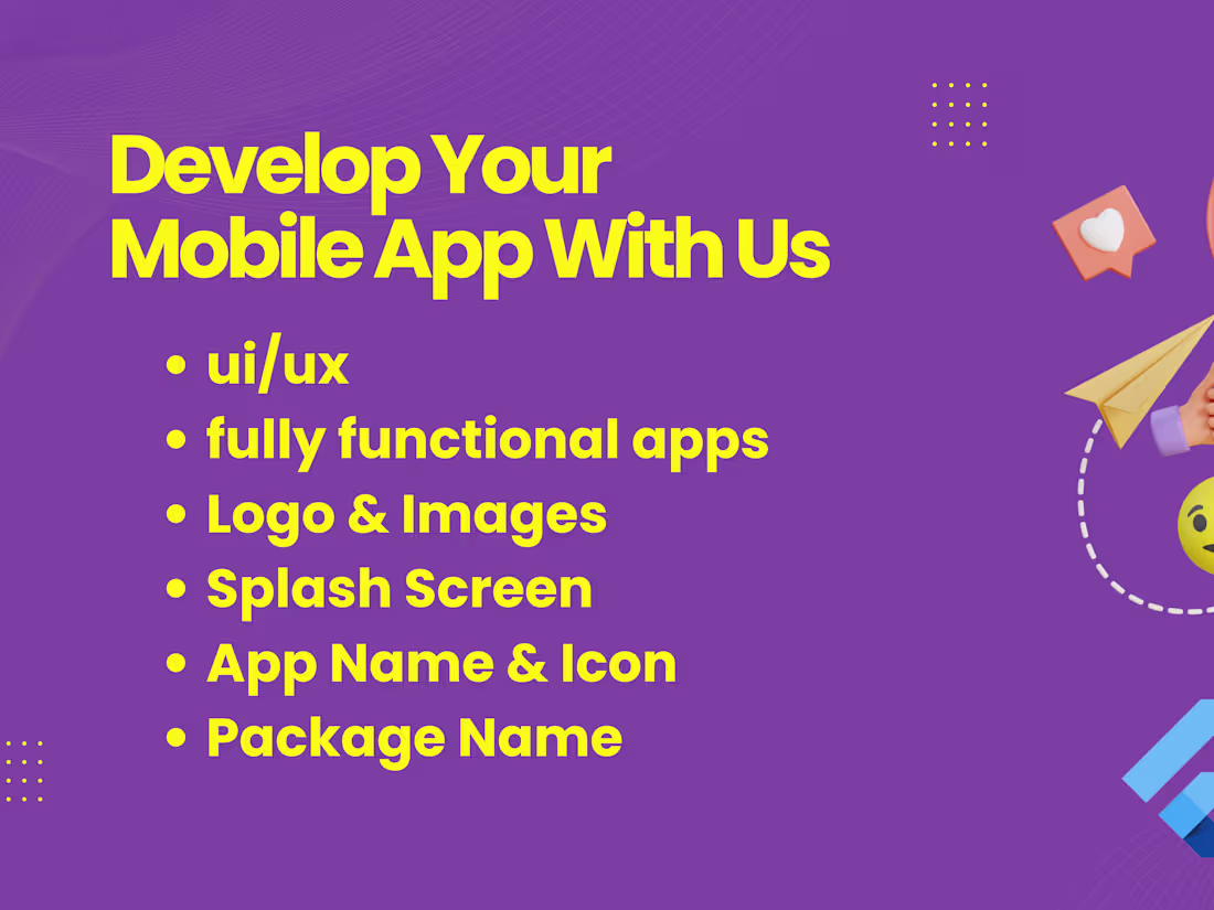 Cover image for I will develop A android and ios app for you. Using flutter.