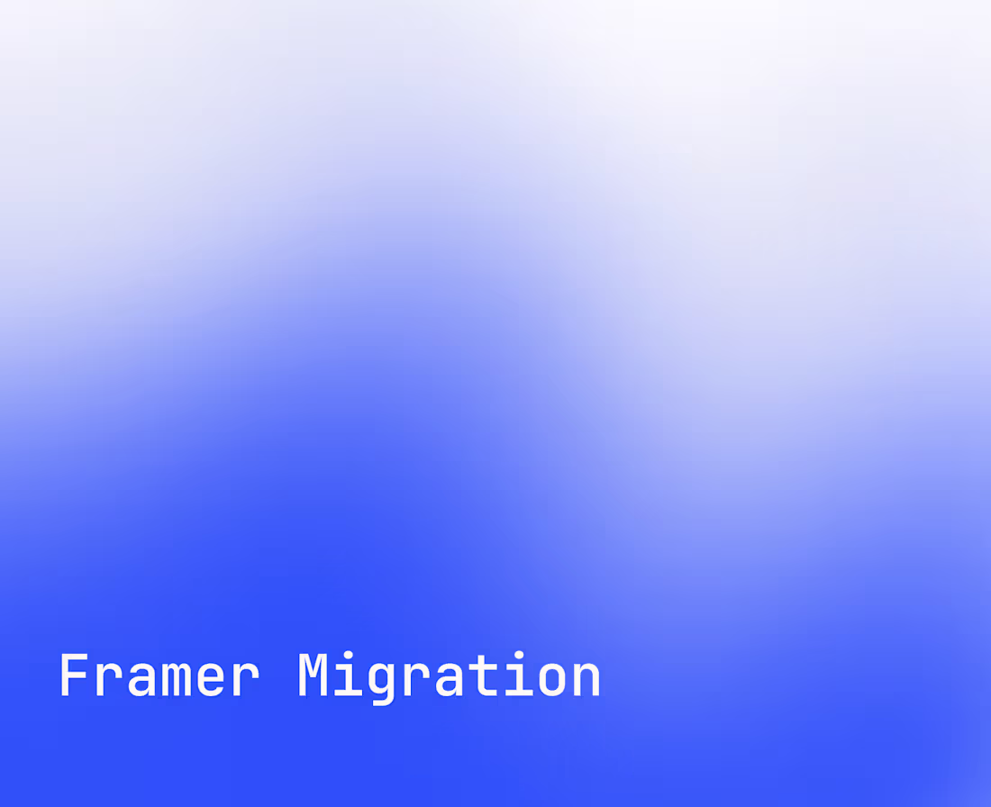 Cover image for Framer Migration