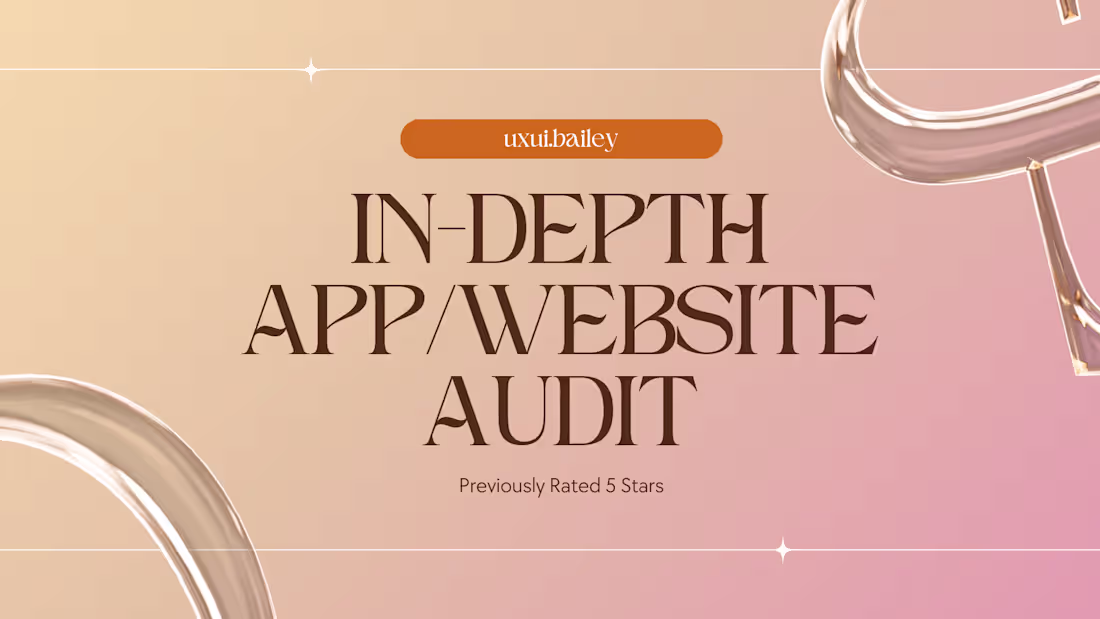 Cover image for I will provide a detailed UX/UI audit of your website or app.