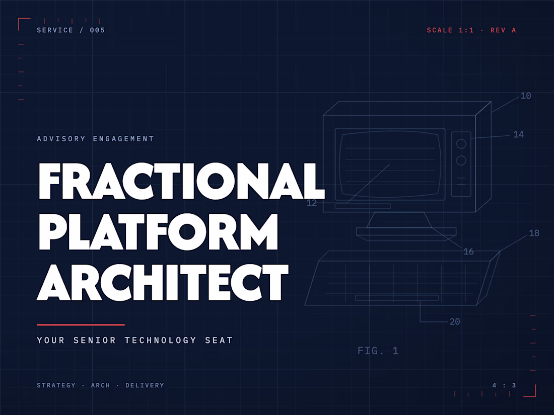 Cover image for Fractional Platform Architect: Your Senior Technology Seat