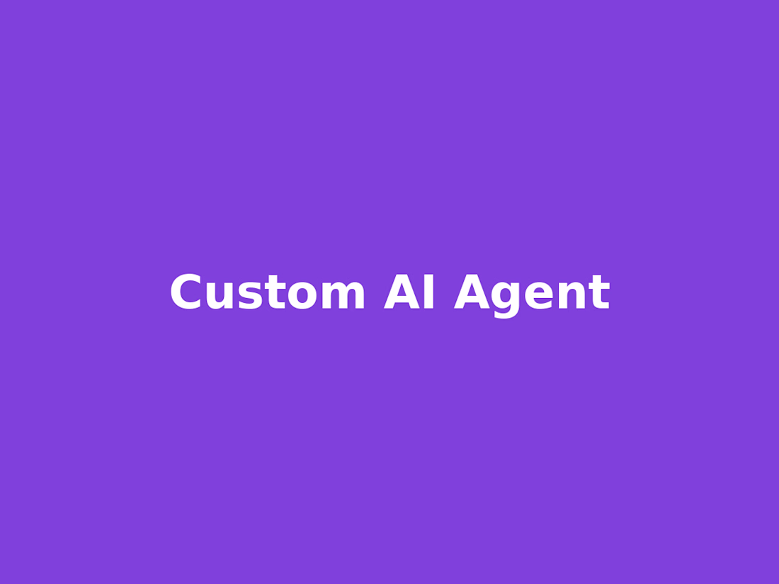 Cover image for Custom AI Agent Workflow