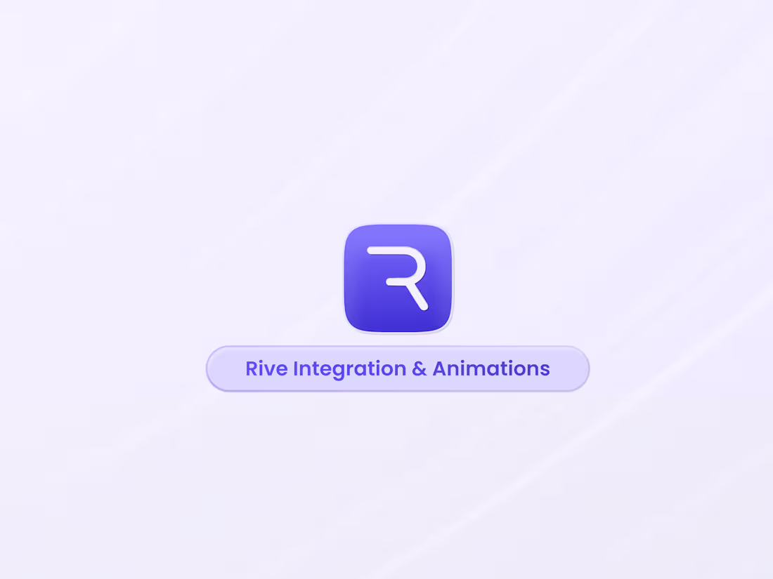 Cover image for Rive Integration & Animations