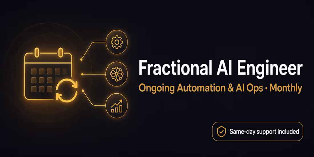 Cover image for Fractional AI Systems Engineer | Ongoing Automation & AI Ops