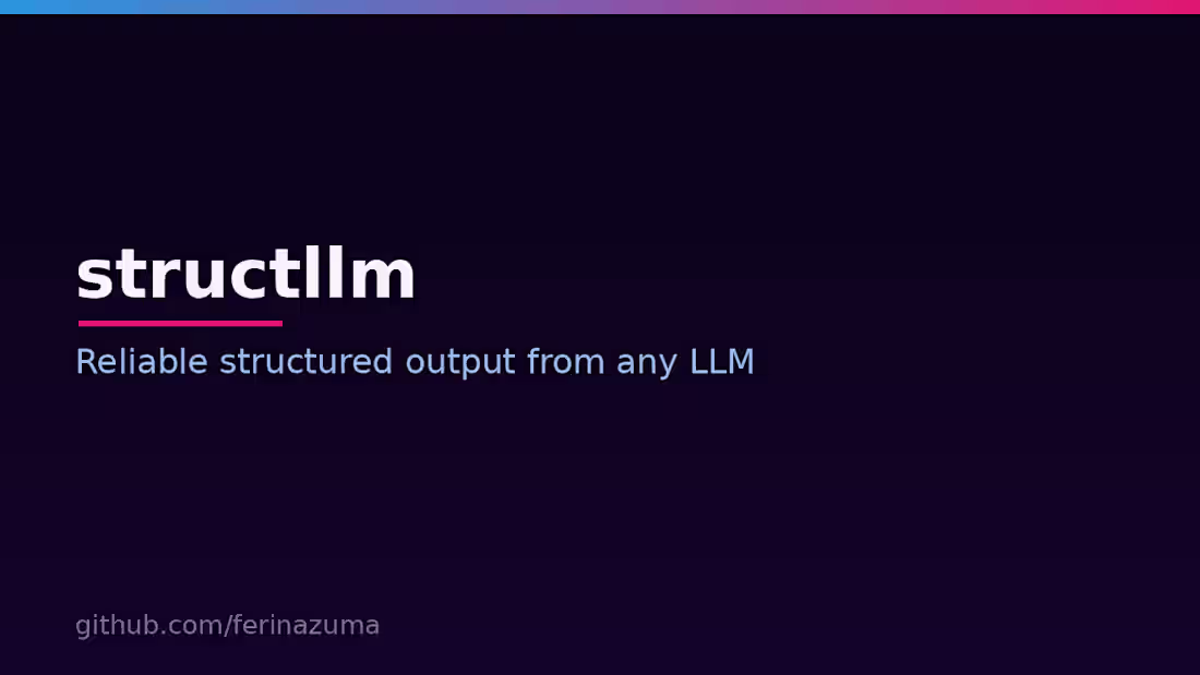 Cover image for structllm — reliable structured output
