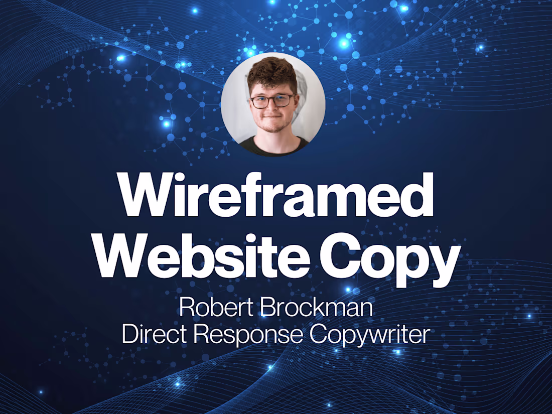 Cover image for 5 Pages of Website Copy - Wireframed in Figma