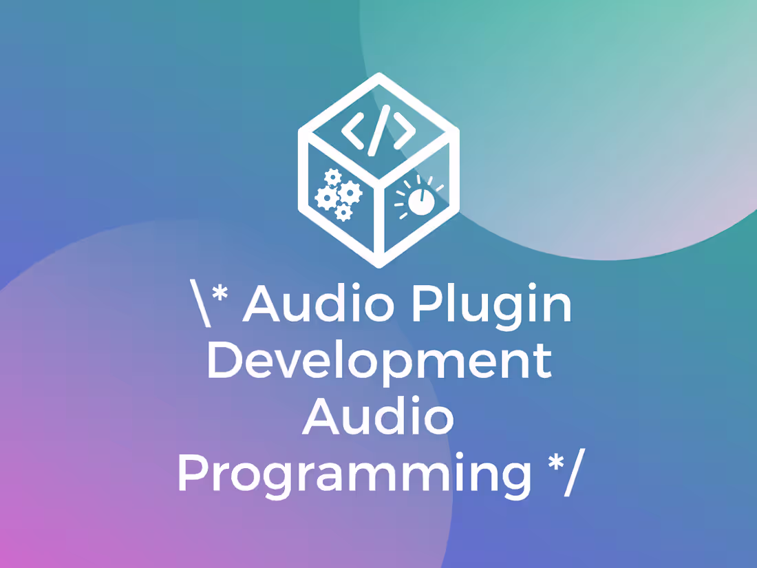 Cover image for Audio Plugin Development: Programming, Design, QA and more