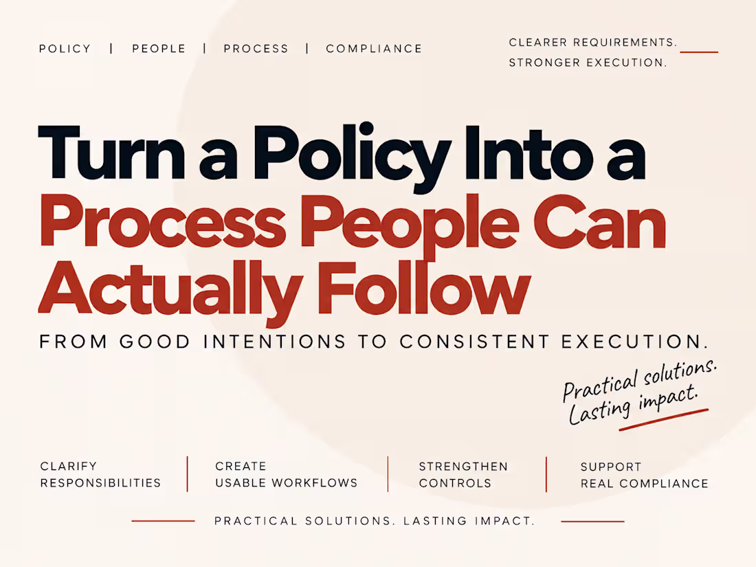 Cover image for Turn a Policy Into a Process People Can Actually Follow