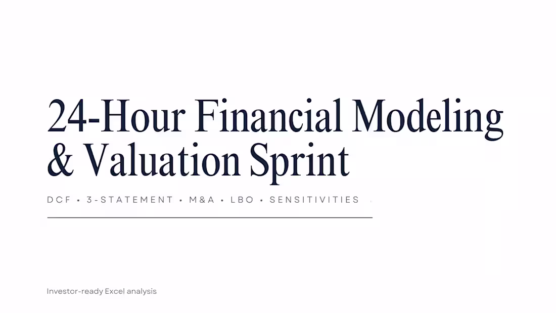 Cover image for 24-Hour Financial Modeling & Valuation Sprint