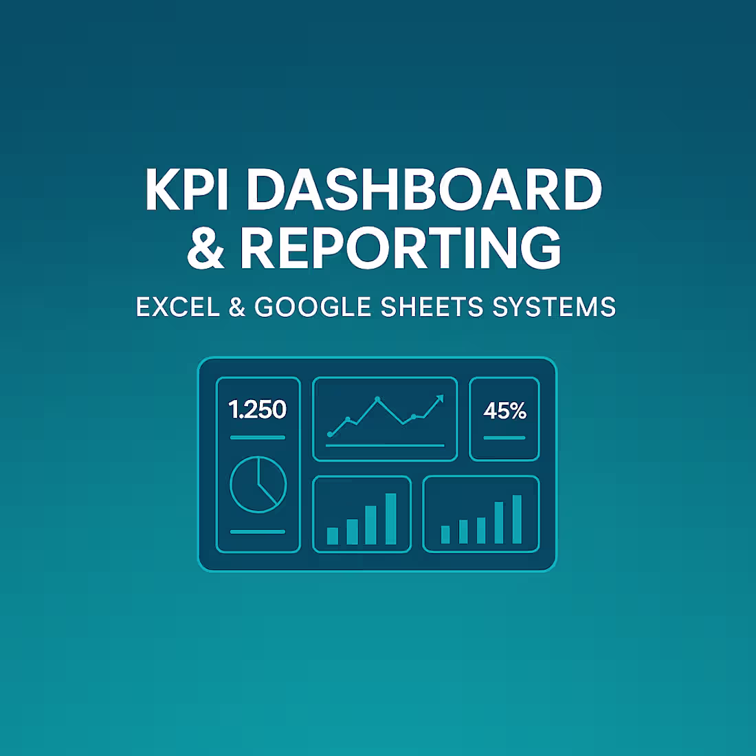 Cover image for Business KPI Dashboard & Reporting System(Excel / Google Sheets)
