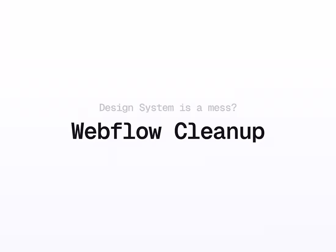 Cover image for Webflow Audit & Design System Cleanup