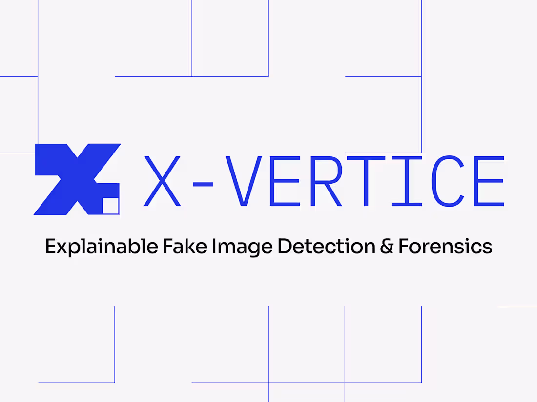 Cover image for X-Vertice | Explainable Fake Image Detection & Forensics