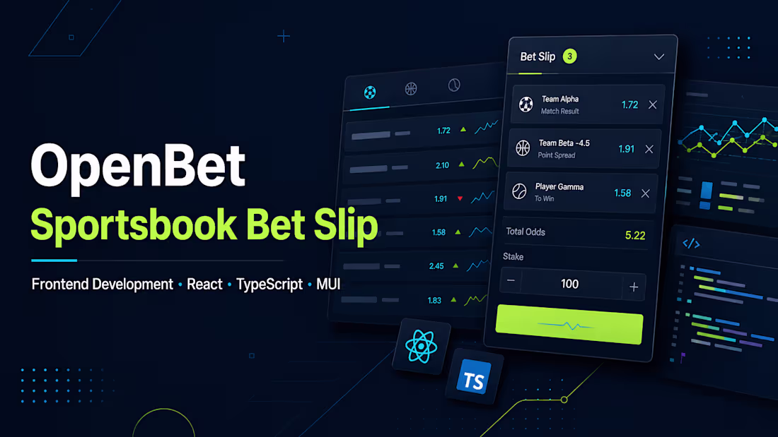 Cover image for OpenBet — Sportsbook Bet Slip Frontend Development · React ·...